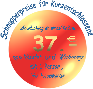 Preisangebot 42 Euro/Nacht für 2 Personen inkl. NK